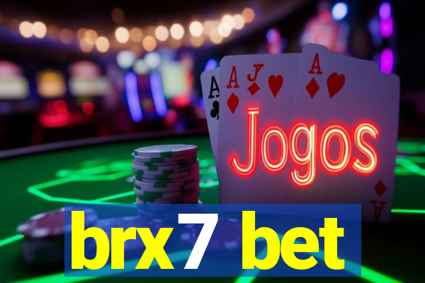 brx7 bet