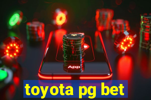 toyota pg bet