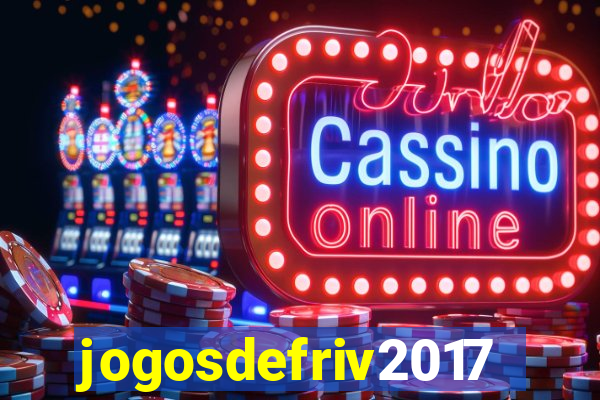 jogosdefriv2017