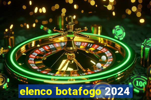 elenco botafogo 2024