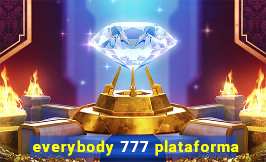 everybody 777 plataforma