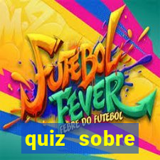 quiz sobre conhecimentos gerais