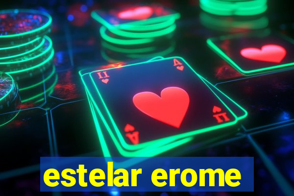 estelar erome