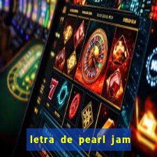 letra de pearl jam yellow ledbetter