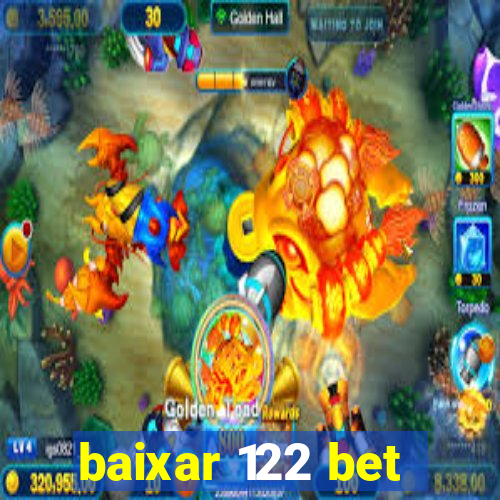 baixar 122 bet