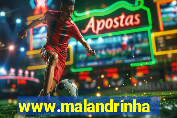 www.malandrinhas.net