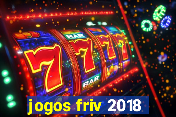 jogos friv 2018