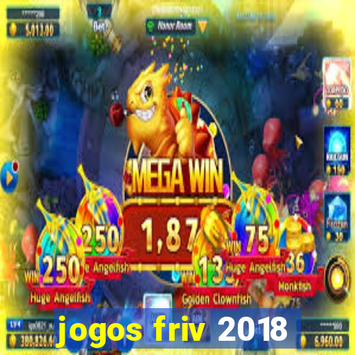 jogos friv 2018