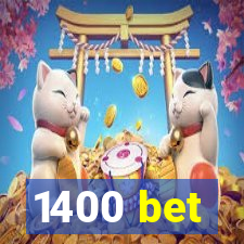 1400 bet