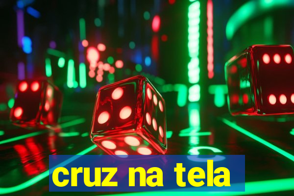 cruz na tela