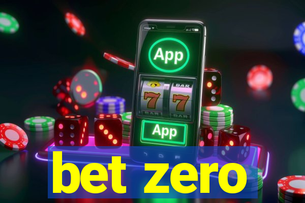 bet zero