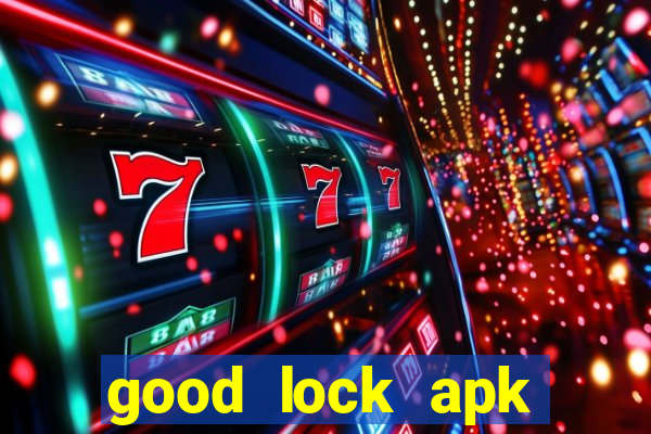 good lock apk android 13