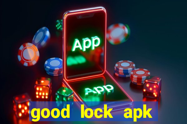 good lock apk android 13