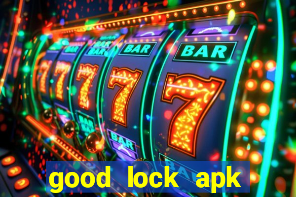 good lock apk android 13