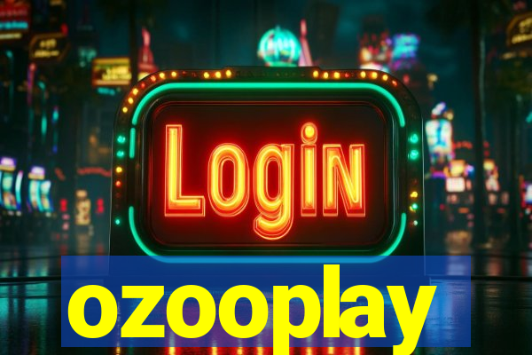 ozooplay