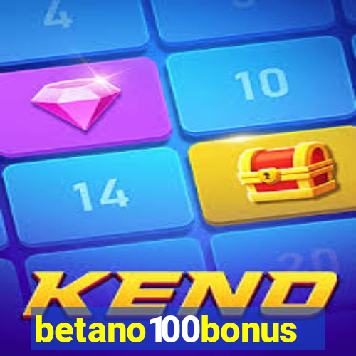 betano100bonus