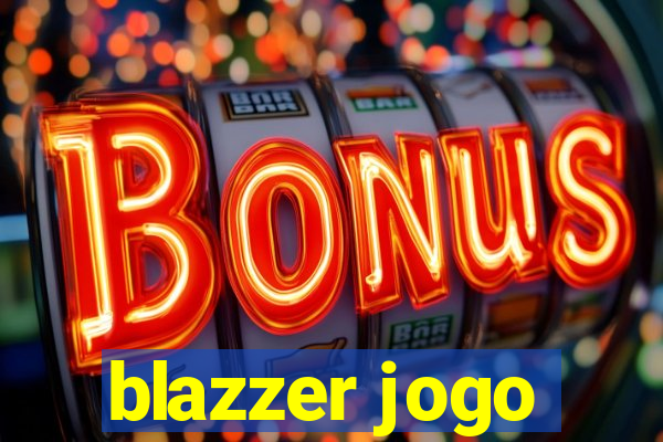 blazzer jogo