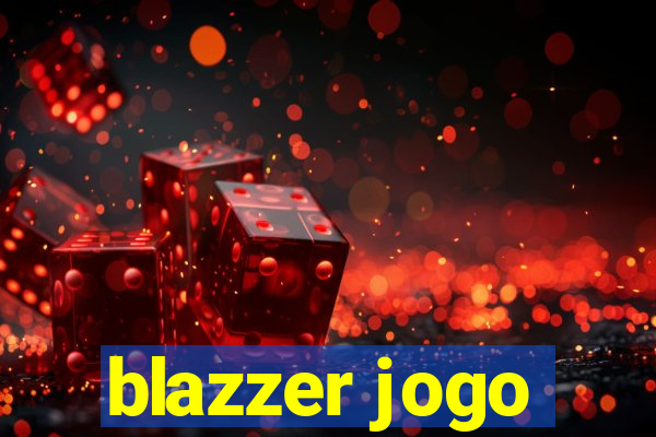 blazzer jogo