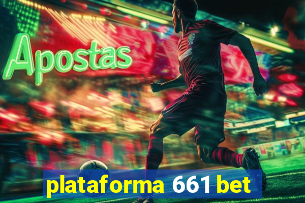 plataforma 661 bet