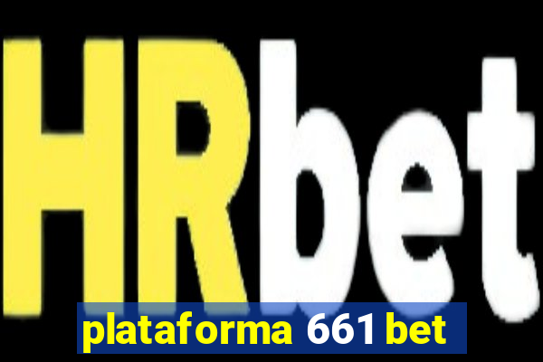 plataforma 661 bet