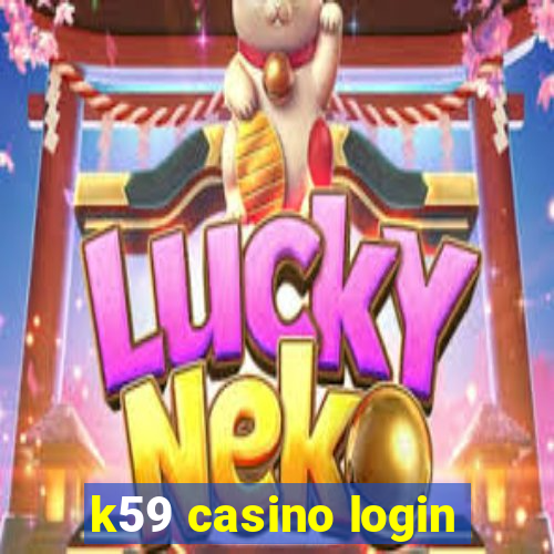 k59 casino login