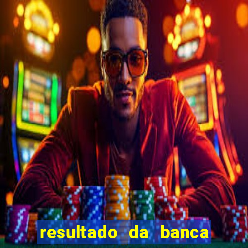 resultado da banca caminho da sorte