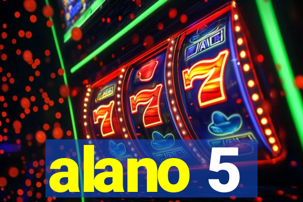 alano 5