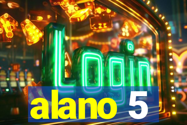 alano 5