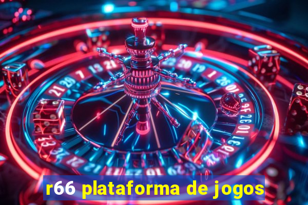 r66 plataforma de jogos