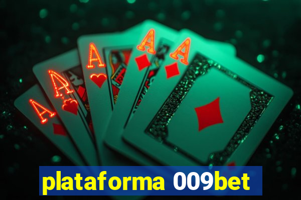 plataforma 009bet