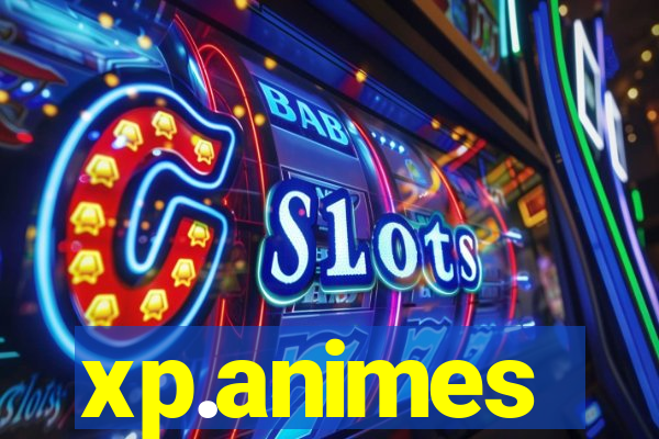 xp.animes