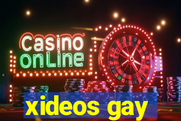 xideos gay