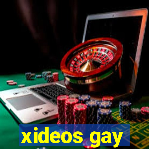 xideos gay