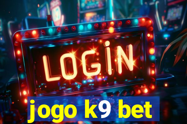 jogo k9 bet