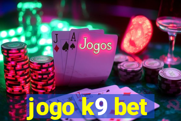 jogo k9 bet