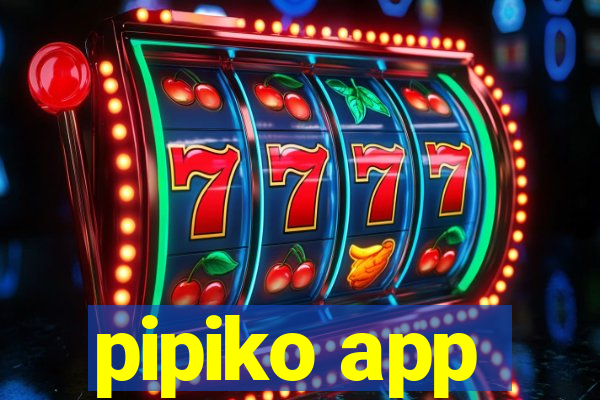 pipiko app