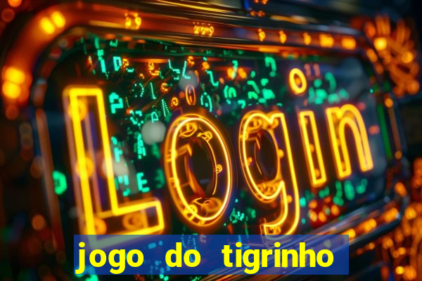 jogo do tigrinho em casa chinesa