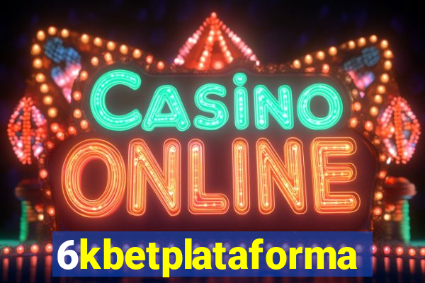 6kbetplataforma