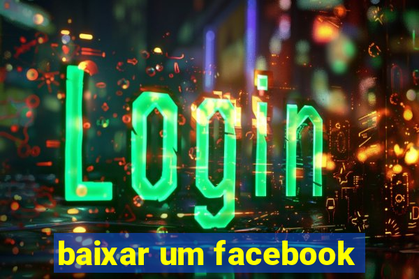 baixar um facebook