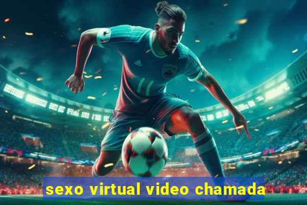 sexo virtual video chamada