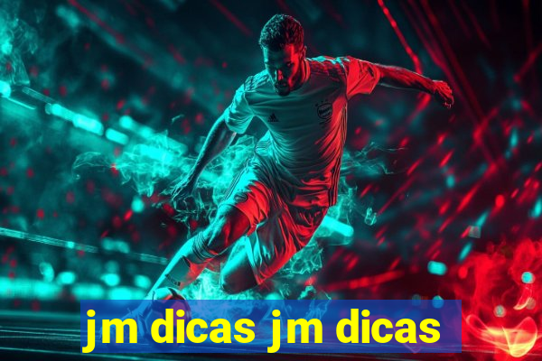 jm dicas jm dicas