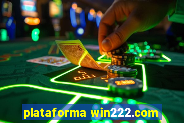 plataforma win222.com