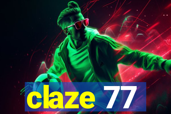 claze 77