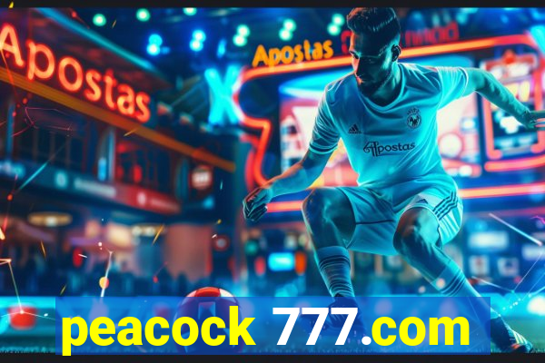 peacock 777.com