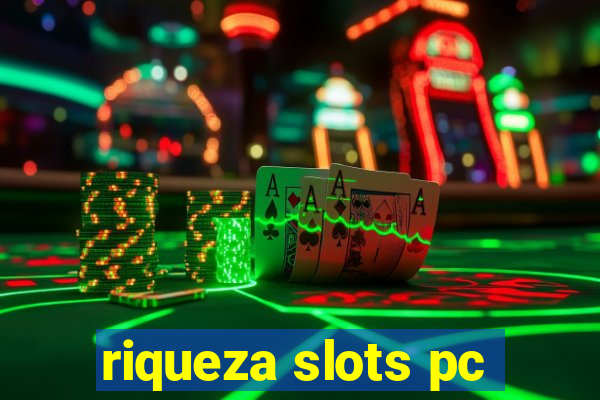 riqueza slots pc