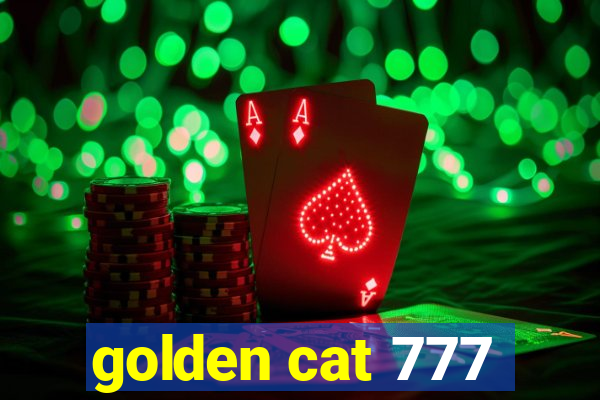 golden cat 777