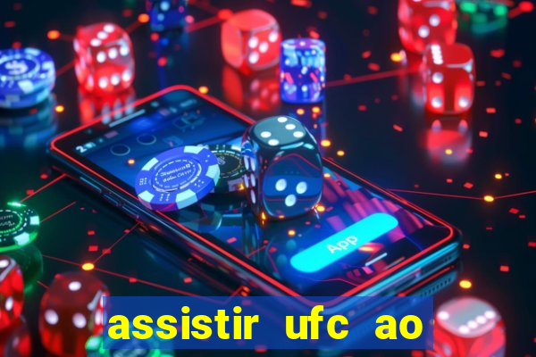 assistir ufc ao vivo futemax