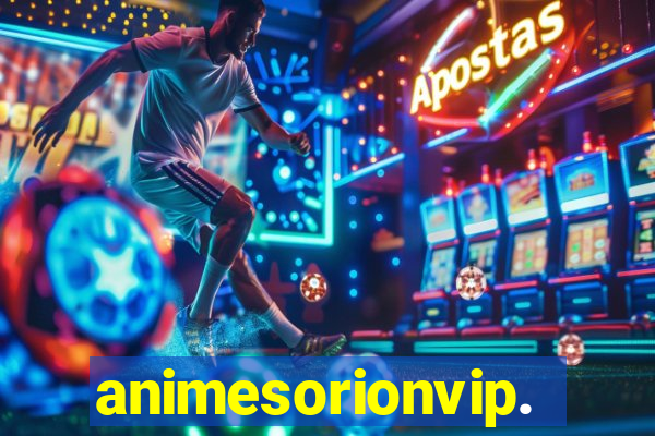 animesorionvip.net