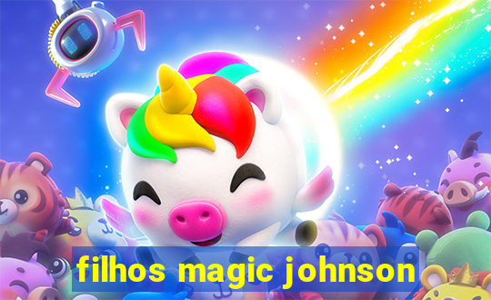 filhos magic johnson