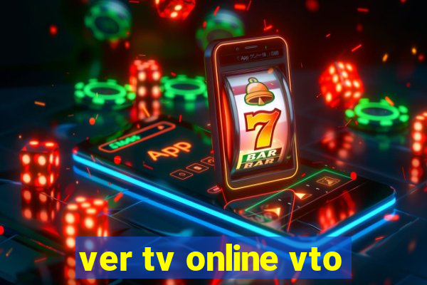 ver tv online vto